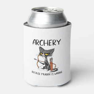 Archery because murder is wrong Funny cat archer  Can Cooler