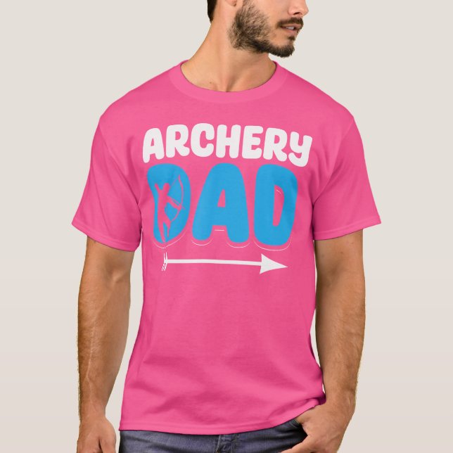 Archery Bow Arrows Archery Dad T-Shirt (Front)
