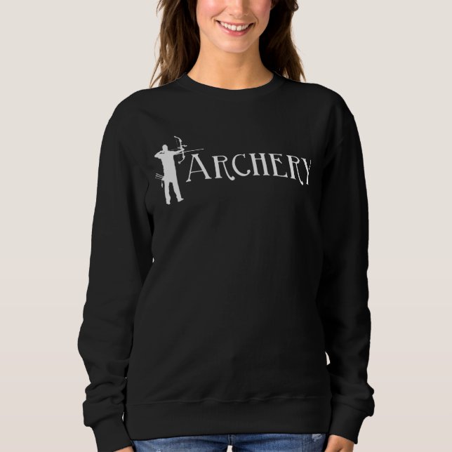 Archery   Bowman Archer Bow Hunting   Bowhunter Sweatshirt (Front)