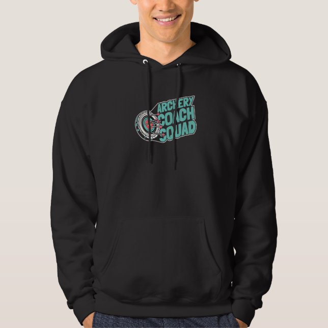 Archery Coach Squad  Bowman Bow Arrows Shot Archer Hoodie (Front)