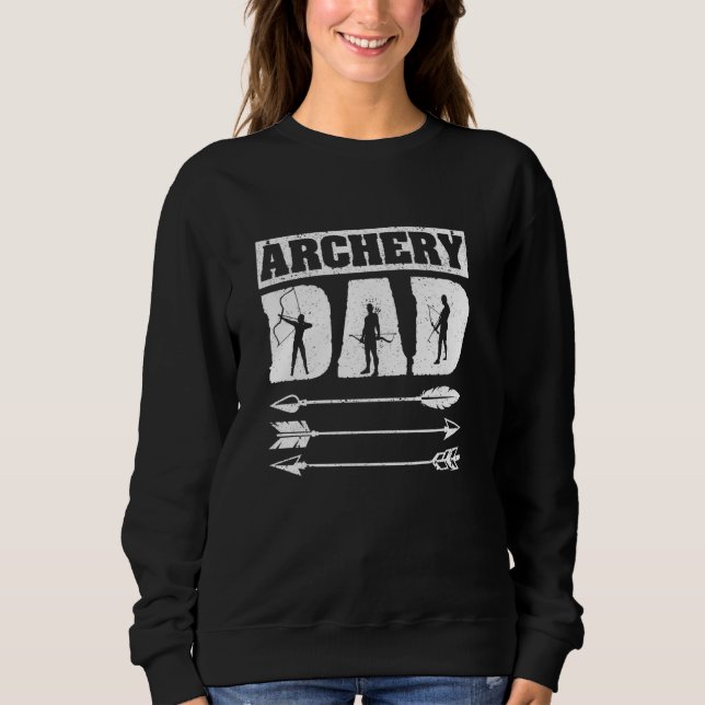 Archery Dad Archer Silhouette Father's Day Bow And Sweatshirt (Front)