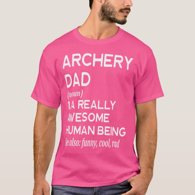 Archery Dad Definition Recurve Barebow Compound Bo T-Shirt (Front)