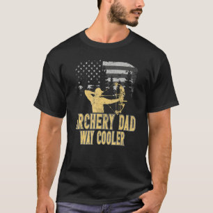 Archery Dad Way Cool Father's Day T-Shirt