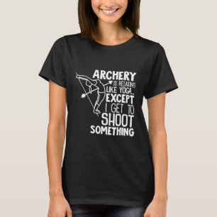 Archery Funny Yoga Pose Bow Arrow Men Women T-Shirt