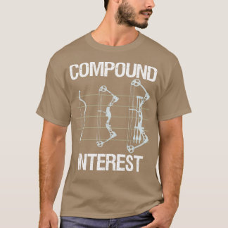 Archery Gift Print Archer Compound Interest Compou T-Shirt