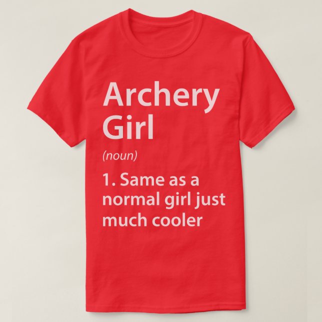 Archery Girl Definition T-Shirt (Design Front)