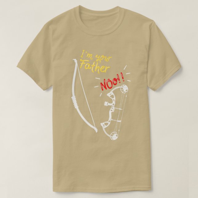 Archery Im Your Father T-Shirt (Design Front)