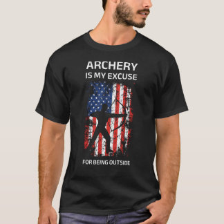 Archery Is My Excuse For Being Outside | Funny T-Shirt