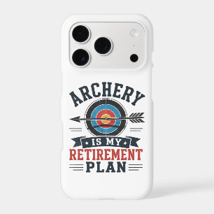 Archery Is My Retirement Plan Archer