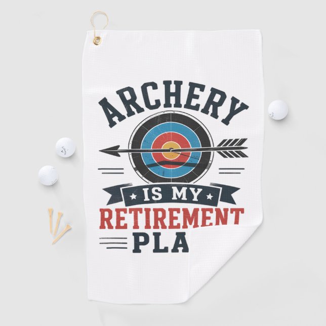 Archery Is My Retirement Plan Archer Golf Towel (InSitu)