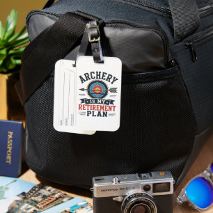 Archery Is My Retirement Plan Archer Luggage Tag
