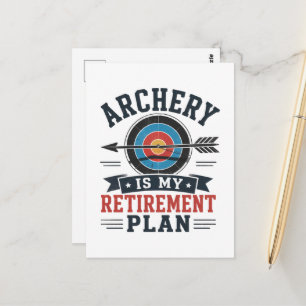 Archery Is My Retirement Plan Archer Postcard