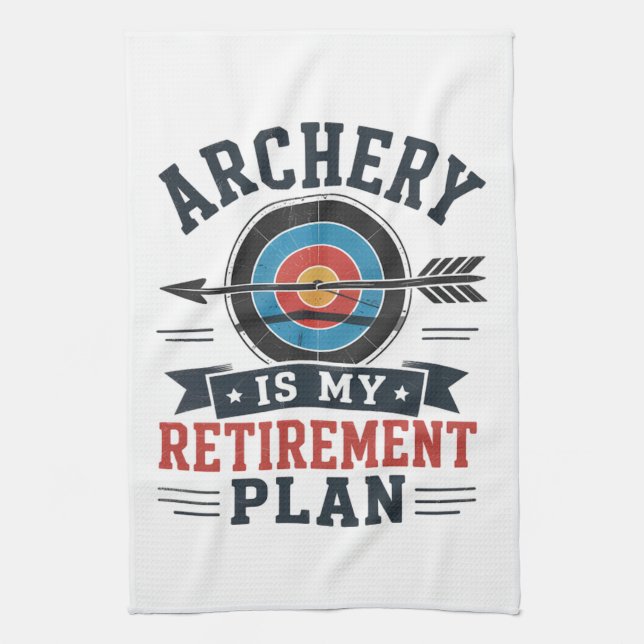 Archery Is My Retirement Plan Archer Tea Towel (Vertical)