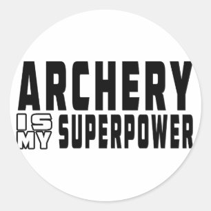 Archery is my superpower classic round sticker