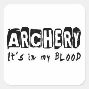 Archery It's in my blood Square Sticker