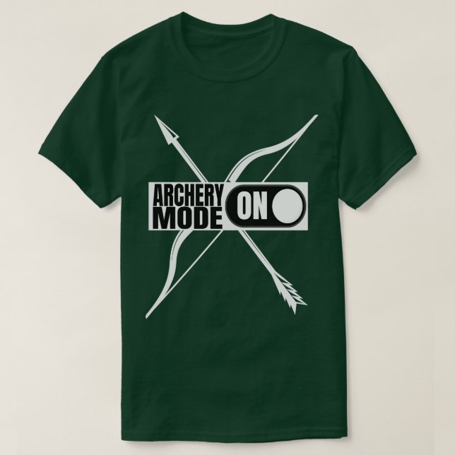 Archery Mode On Archer  T-Shirt (Design Front)