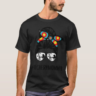 Archery Momma Life Messy Bun Hair Glasses Mother's T-Shirt