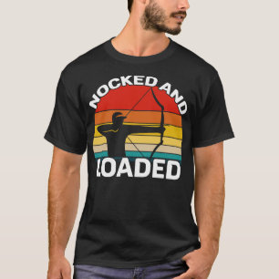 Archery Nocked And Loaded T-Shirt