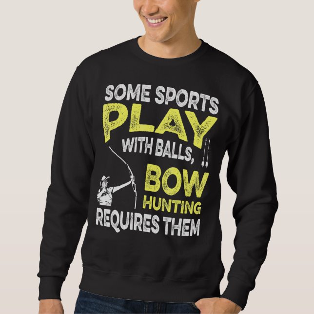 Archery Shooting For A Bow Hunter 1 Sweatshirt (Front)