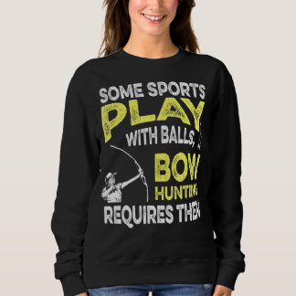 Archery Shooting For A Bow Hunter 1 Sweatshirt