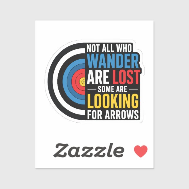 Archery Sticker | Not All Who Wander Are Lost Some (Sheet)