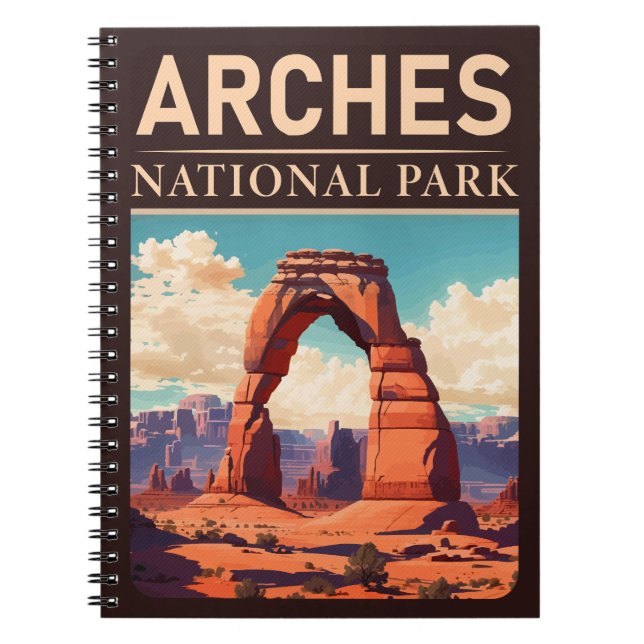Arches National Park Moab Utah Delicate Arch Notebook (Front)