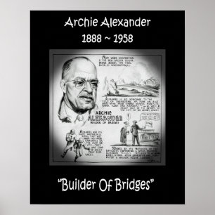 Archie Alexander ~ Mathematician/Engineer~Builder Poster