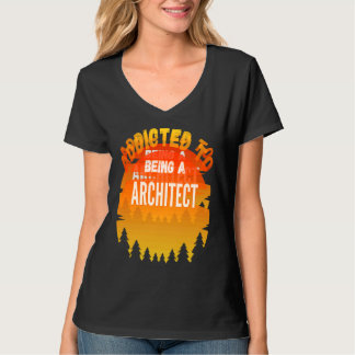 Architect  Addicted to Architect T-Shirt