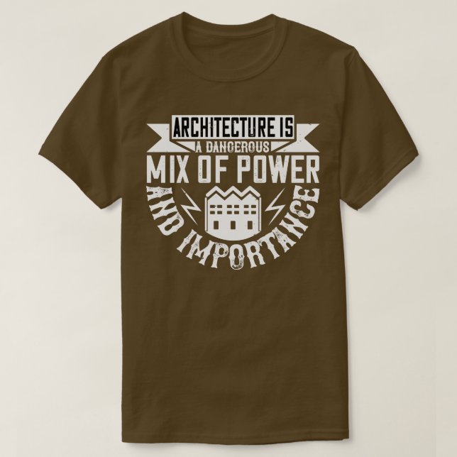Architect Architecture Is A Mix T-Shirt (Design Front)