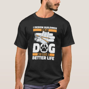 Architect Dog Civil Engineer  House Buildings Draf T-Shirt