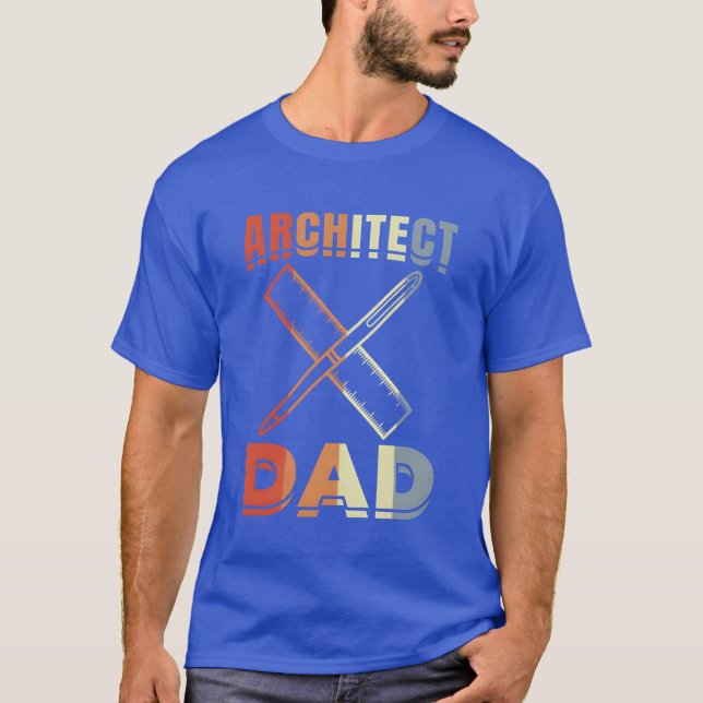 Architect Father friend T-Shirt (Front)