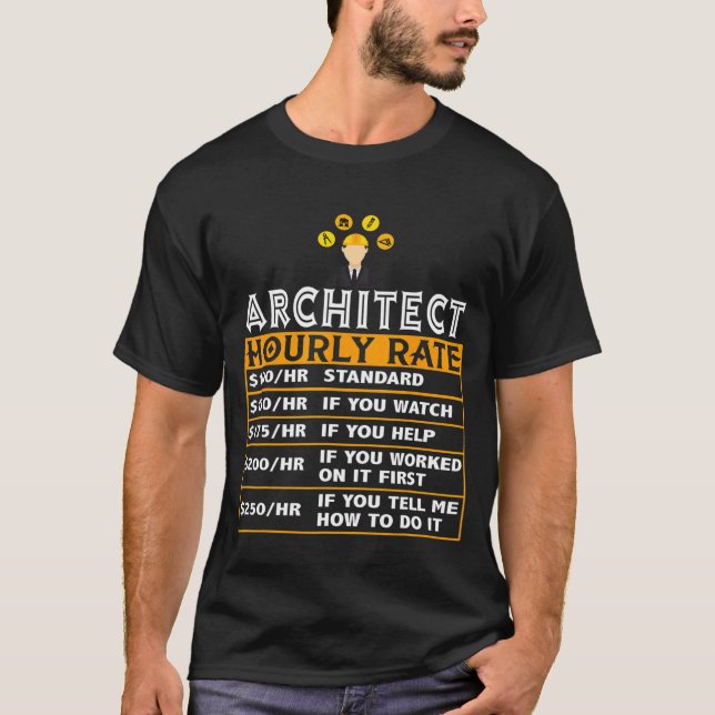 Architect Hourly Rate Job Matching Architecture T-Shirt (Front)