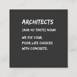Architect Humour – We Fix Your Life Choices Square Business Card