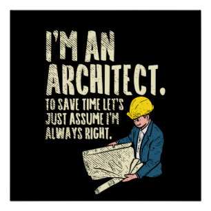 Architect - I'm An Architect Poster