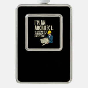 Architect - I'm An Architect Silver Plated Framed Ornament