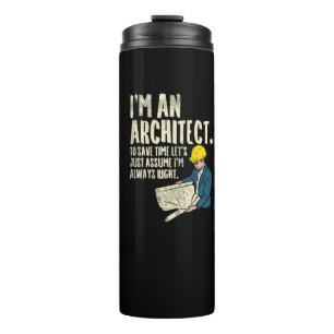 Architect - I'm An Architect Thermal Tumbler