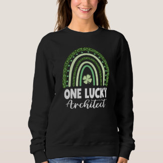 Architect Lucky St Patricks Day Sweatshirt