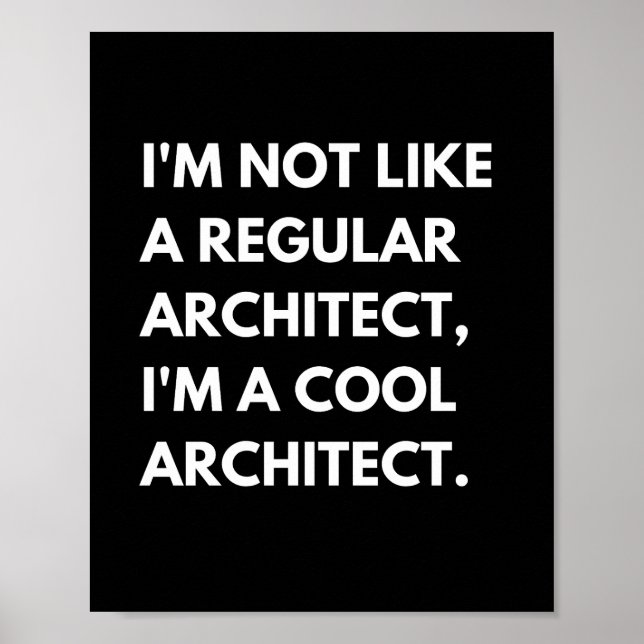 Architects And Engineers Funny Work Saying Poster (Front)