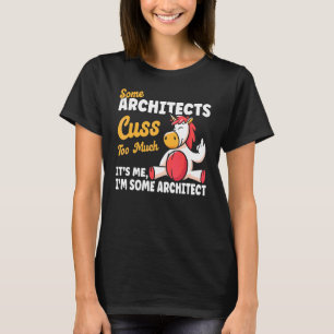Architects Curse Architect Humour Architecture Stu T-Shirt