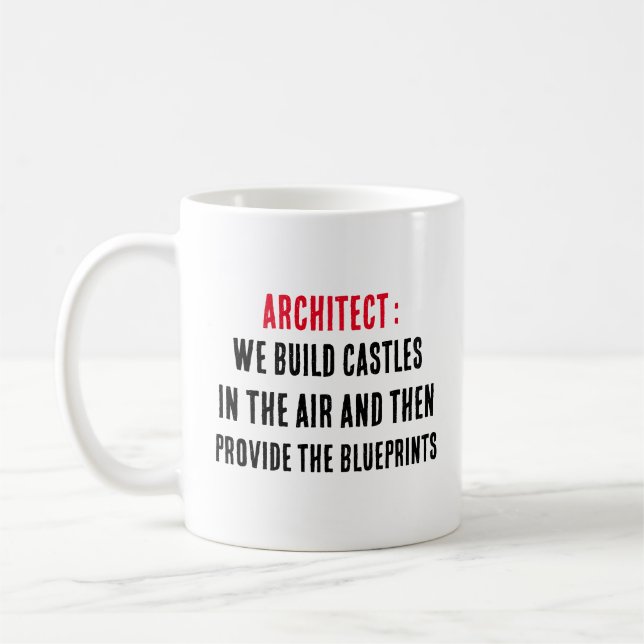 Architects We build castles in the air and then p Coffee Mug (Left)