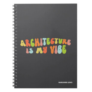 Architecture Is My Vibe, Groovy Retro Architect Notebook