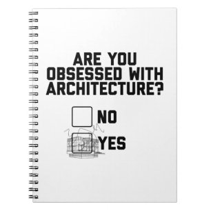 Architecture Obsessed   Architects Students Gifts Notebook