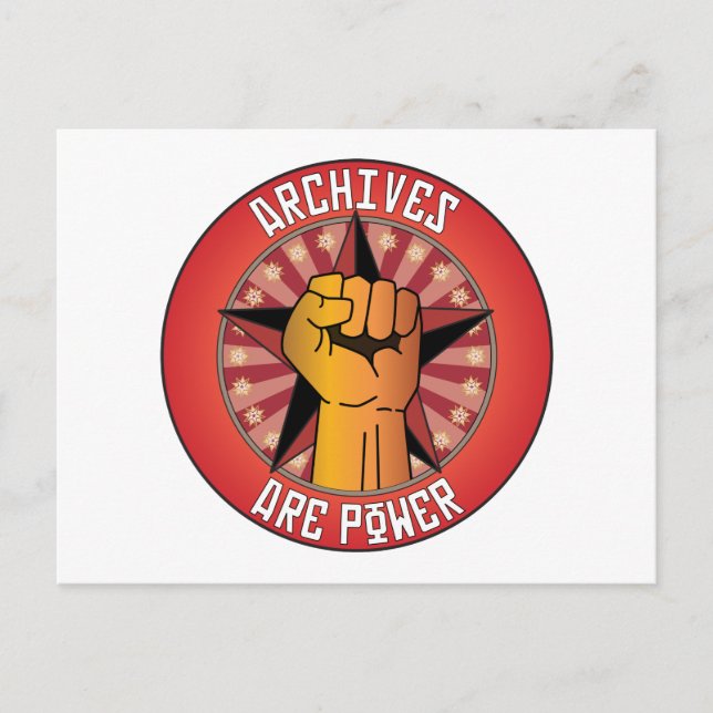 Archives Are Power Postcard (Front)