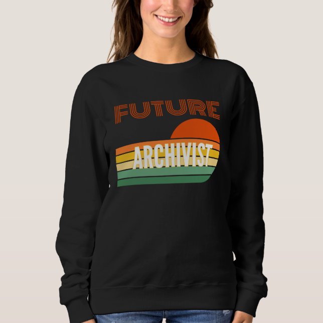 Archivist  Future Archivist Sweatshirt (Front)