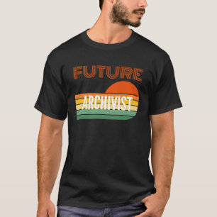 Archivist  Future Archivist T-Shirt