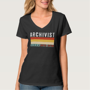 Archivist Job Title Profession Worker Appreciation T-Shirt