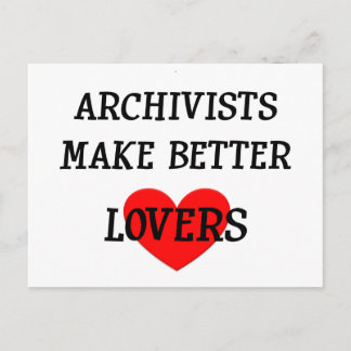 Archivists Make Better Lovers Postcard
