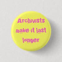 Archivists make it last longer