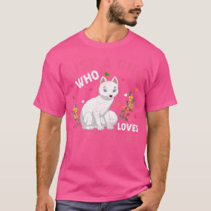 Arctic Fox Animal Lover Just A Girl Who Loves Arct T-Shirt