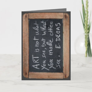 Ardoise 03 Degas Quote Card